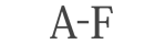 A-F